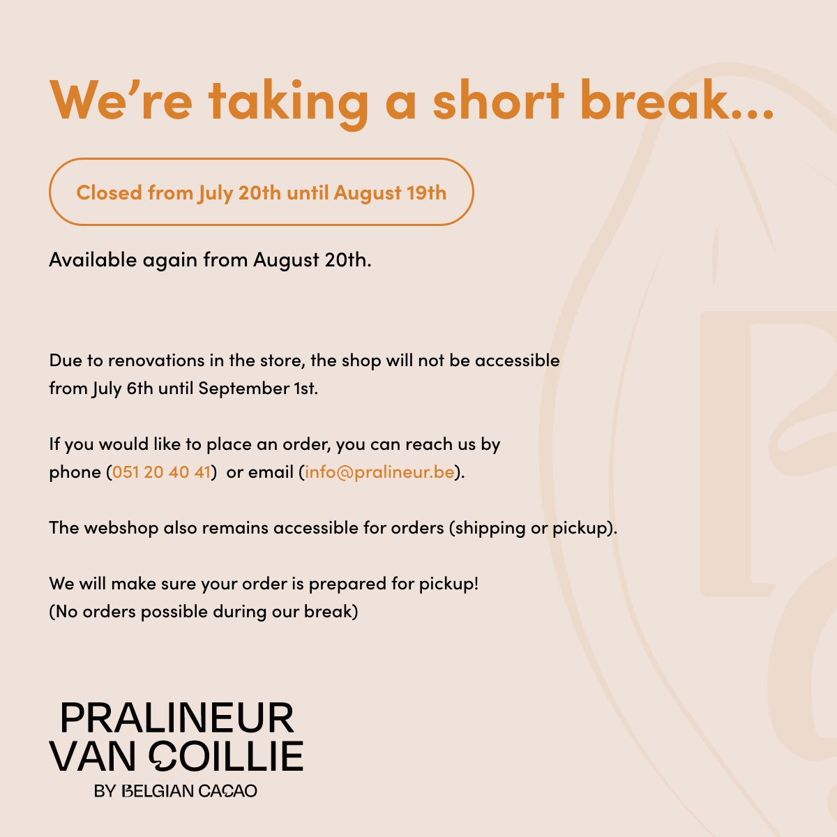 We're taking a short break... Closed from July 20th until August 19th